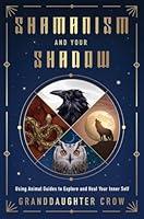 Algopix Similar Product 17 - Shamanism and Your Shadow Using Animal