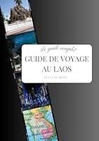 Algopix Similar Product 1 - GUIDE DE VOYAGE AU LAOS Laos Une