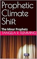 Algopix Similar Product 10 - Prophetic Climate Shift The Minor