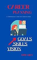 Algopix Similar Product 5 - CAREER PLANNING A COMPERIHENSION GUIDE