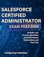 Algopix Similar Product 12 - SALESFORCE CERTIFIED ADMINISTRATOR EXAM