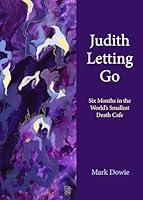 Algopix Similar Product 2 - Judith Letting Go Six Months in the