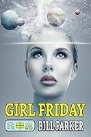 Algopix Similar Product 1 - Girl Friday (Fusion Book 2)