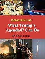 Algopix Similar Product 18 - What Trumps Agenda47 Can Do Rebirth