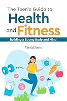 Algopix Similar Product 15 - The Teens Guide to Health and Fitness