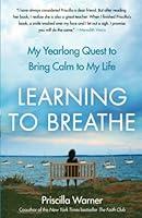 Algopix Similar Product 19 - Learning to Breathe My Yearlong Quest
