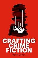 Algopix Similar Product 18 - Crafting crime fiction