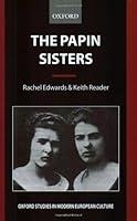 Algopix Similar Product 10 - The Papin Sisters Oxford Studies in