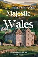 Algopix Similar Product 18 - Majestic Wales Captivating Landscapes