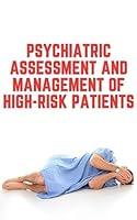 Algopix Similar Product 16 - PSYCHIATRIC ASSESSMENT AND MANAGEMENT