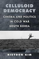 Algopix Similar Product 14 - Celluloid Democracy Cinema and