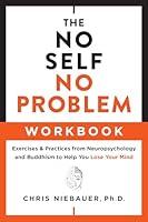 Algopix Similar Product 4 - The No Self No Problem Workbook
