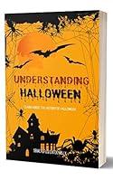 Algopix Similar Product 17 - Understanding Halloween  Learn about