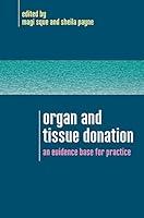 Algopix Similar Product 17 - Organ and Tissue Donation An Evidence