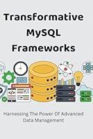 Algopix Similar Product 15 - Transformative MySQL Frameworks