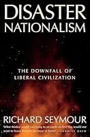 Algopix Similar Product 20 - Disaster Nationalism The Downfall of