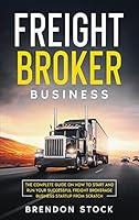 Algopix Similar Product 18 - Freight Broker Business The Complete