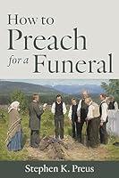 Algopix Similar Product 4 - How to Preach for a Funeral