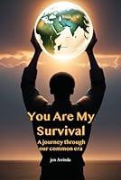 Algopix Similar Product 12 - You Are My Survival A Journey Through