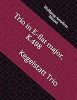 Algopix Similar Product 20 - Trio in Eflat major K498 Kegelstatt