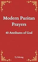 Algopix Similar Product 10 - Modern Puritan Prayers 40 Attributes