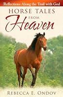 Algopix Similar Product 13 - Horse Tales from Heaven Reflections