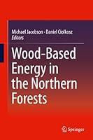 Algopix Similar Product 5 - WoodBased Energy in the Northern