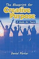 Algopix Similar Product 18 - Blueprint for Creative Purpose A Guide