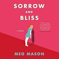 Algopix Similar Product 5 - Sorrow and Bliss: A Novel