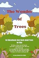 Algopix Similar Product 7 - The Wonder of Trees An Educational