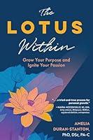 Algopix Similar Product 6 - The LOTUS Within Grow Your Purpose and