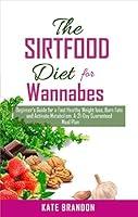 Algopix Similar Product 14 - The SIRTFOOD Diet For Wannabes