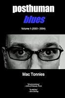 Algopix Similar Product 16 - Posthuman Blues Dispatches From a