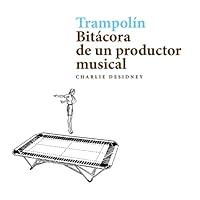 Algopix Similar Product 17 - Trampoln Bitcora de un productor