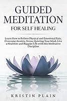 Algopix Similar Product 13 - GUIDED MEDITATION FOR SELF HEALING