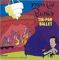 Algopix Similar Product 11 - Tin Pan Ballet: Music of Martin Butler