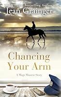 Algopix Similar Product 7 - Chancing your Arm A Mags Munroe Story