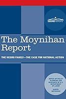 Algopix Similar Product 6 - The Moynihan Report The Negro Family 