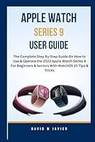 Algopix Similar Product 8 - APPLE WATCH SERIES 9 USER GUIDE The