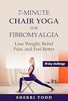 Algopix Similar Product 20 - 7Minute Chair Yoga for fibromyalgia