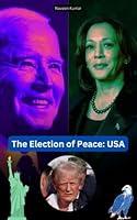 Algopix Similar Product 17 - The Election of Peace: USA