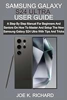 Algopix Similar Product 17 - SAMSUNG GALAXY S24 ULTRA USER GUIDE A