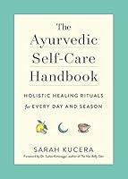 Algopix Similar Product 19 - The Ayurvedic SelfCare Handbook
