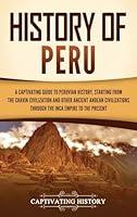 Algopix Similar Product 11 - History of Peru A Captivating Guide to