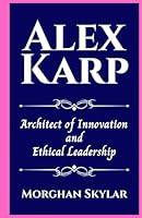 Algopix Similar Product 1 - ALEX KARP Architect of Innovation and