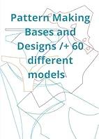 Algopix Similar Product 14 - Pattern Making Bases and Designs  60