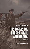 Algopix Similar Product 17 - Histrias da Guerra Civil Americana