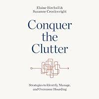 Algopix Similar Product 12 - Conquer the Clutter Strategies to