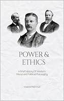 Algopix Similar Product 15 - Power  Ethics A Brief History of