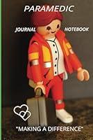 Algopix Similar Product 5 - Paramedic Journal Notebook Making a